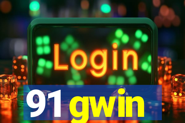 91 gwin